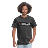 Ricky Bobby "If You Ain't First You're Last" Graphic Tee All Sizes - heather black