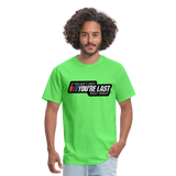 Ricky Bobby "If You Ain't First You're Last" Graphic Tee All Sizes - kiwi