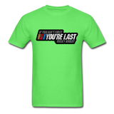 Ricky Bobby "If You Ain't First You're Last" Graphic Tee All Sizes - kiwi