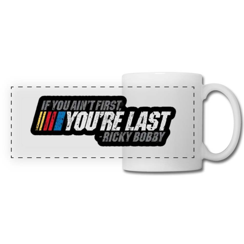 Ricky Bobby Talladega Nights "If You Ain't First, You're Last" Panoramic Mug - white