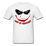 Custom Why So Serious Joker Face Graphic Tee; DC, Comics - white