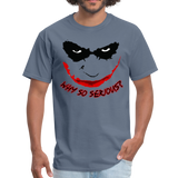 Custom Why So Serious Joker Face Graphic Tee; DC, Comics - denim
